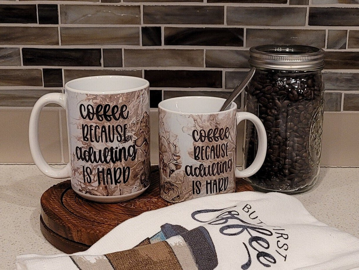 Coffee Because Adulting is Hard Coffee Mug with Abstract Art